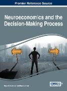 Neuroeconomics and the Decision-Making Process