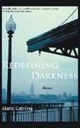 Redefining Darkness, Stories