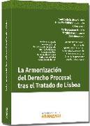 La armonización del derecho procesal tras el Tratado de Lisboa