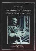 La filosofía de Heidegger : un nuevo oscurantismo