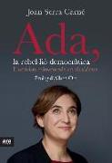 Ada, la rebel·lió democràtica : L'activista reinventada en alcaldessa