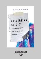 Preventing Suicide: A Handbook for Pastors, Chaplains and Pastoral Counselors (Large Print 16pt)
