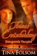 Thomas' Entscheidung (Scanguards Vampire - Buch 8)