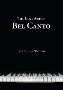 The Lost Art of Bel Canto