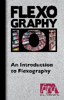 Flexography 101 - An Introduction to Flexography