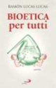 Bioetica per tutti