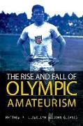 The Rise and Fall of Olympic Amateurism