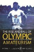 The Rise and Fall of Olympic Amateurism