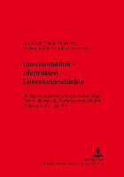 Intermedialität - Identitäten - Literaturgeschichte