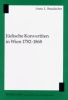Jüdische Konvertiten in Wien 1782-1868
