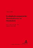 Lexikalisch-semantische Wortstrukturen im Russischen