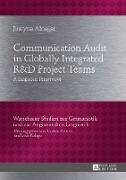 Communication Audit in Globally Integrated R«U38»D Project Teams
