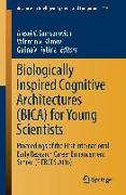 Biologically Inspired Cognitive Architectures (BICA) for Young Scientists