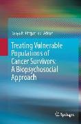 Treating Vulnerable Populations of Cancer Survivors: A Biopsychosocial Approach