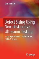 Defect Sizing Using Non-Destructive Ultrasonic Testing