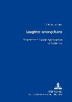 Laughter among the Ruins