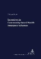 Incentives in Community-based Health Insurance Schemes