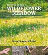 How to Make a Wildflower Meadow