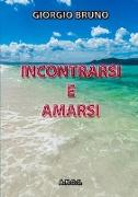 Incontrarsi E Amarsi