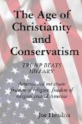 The Age of Christianity and Conservatism