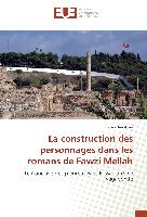 La construction des personnages dans les romans de Fawzi Mellah