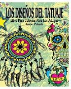 Los Diseños del Tatuaje Libro Para Colorear Para Los Adultos