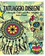 Tatuaggio Disegni Libro Para Colorear Para Los Adultos