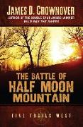 The Battle of Half Moon Mountain
