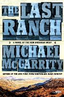 The Last Ranch: A Novel of the New American West