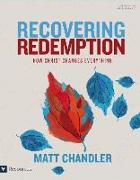 Recovering Redemption Leader Kit: How Christ Changes Everything