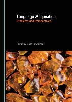 Language Acquisition: Problems and Perspectives