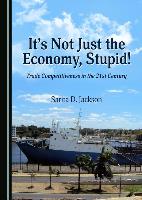 It's Not Just the Economy, Stupid! Trade Competitiveness in the 21st Century