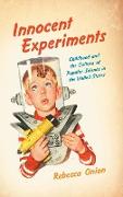 Innocent Experiments