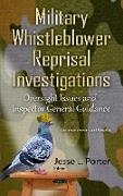 Military Whistleblower Reprisal Investigations