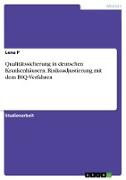 Qualitätssicherung in deutschen Krankenhäusern. Risikoadjustierung mit dem BSQ-Verfahren