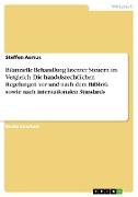 Bilanzielle Behandlung latenter Steuern im Vergleich. Die handelsrechtlichen Regelungen vor und nach dem BilMoG sowie nach internationalen Standards