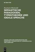 Semantische Paradoxien, Typentheorie und ideale Sprache