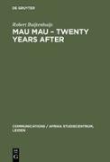 Mau Mau ¿ Twenty Years after
