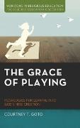 The Grace of Playing