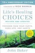 Life's Healing Choices Revised and Updated