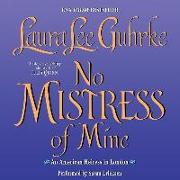 No Mistress of Mine: An American Heiress in London