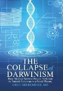 The Collapse of Darwinism