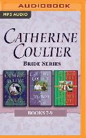 Catherine Coulter - Bride Series: Books 7-9: Pendragon, the Sherbrooke Twins, Lyon's Gate