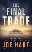 The Final Trade