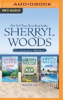 Sherryl Woods - Chesapeake Shores: Books 1-3: The Inn at Eagle Point, Flowers on Main, Harbor Lights