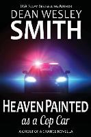 Heaven Painted as a Cop Car: A Ghost of a Chance Novella