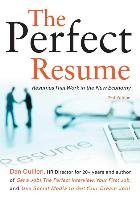 The Perfect Resume: Resumes That Work in the New Economyvolume 2