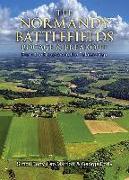 The Normandy Battlefields: Bocage and Breakout: From the Beaches to the Falaise Gap
