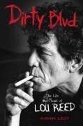 Dirty Blvd.: The Life and Music of Lou Reed