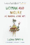 Woman and Nature: The Roaring Inside Her